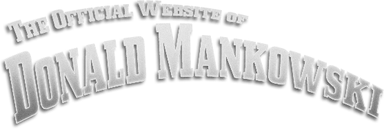 The Official Website of Donald Mankowski